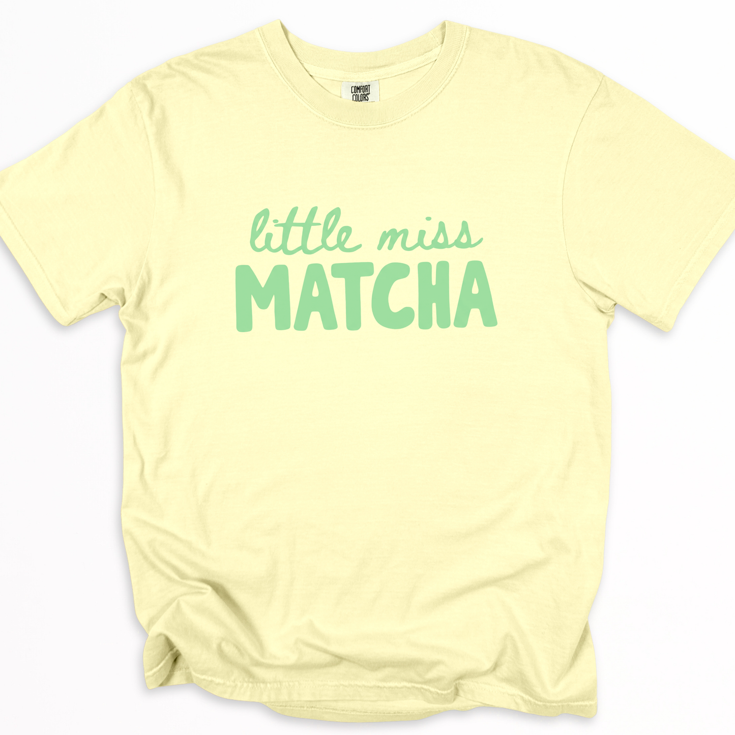 Little Miss Matcha - Comfort Colors Relaxed Fit Premium T Shirt