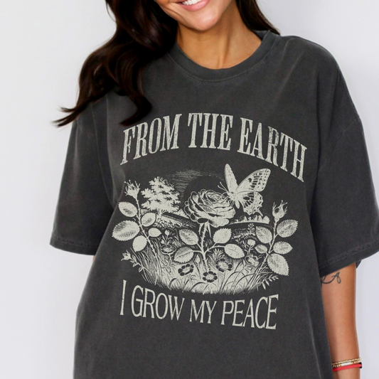 From The Earth I Grow My Peace - Comfort Colors Relaxed Fit Premium T Shirt