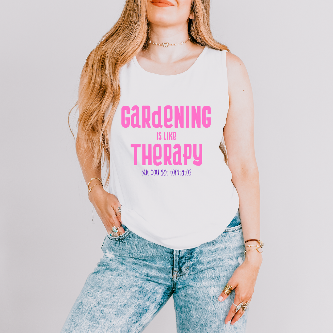 Gardening Is Like Therapy... but you get tomatoes - Comfort Colors Premium Tank Top