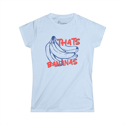 Thats Bananas - Women's Cut Fitted Tee