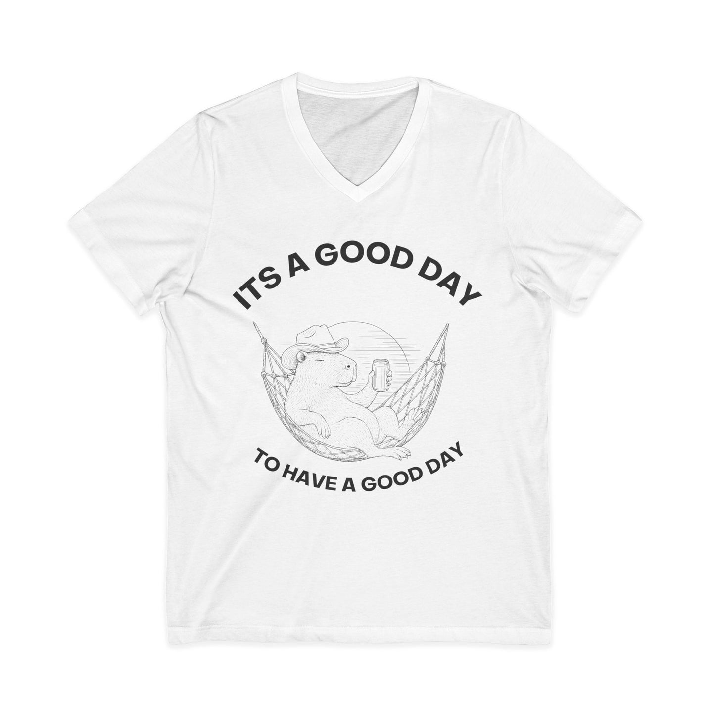 It's A Good Day To Have A Good Day  - Short Sleeve V Neck