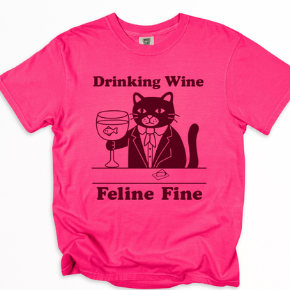 Drinking Wine, Feline Fine - Comfort Colors Relaxed Fit Premium T Shirt