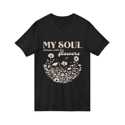 My Soul Dances With The Flowers - Short Sleeve V Neck