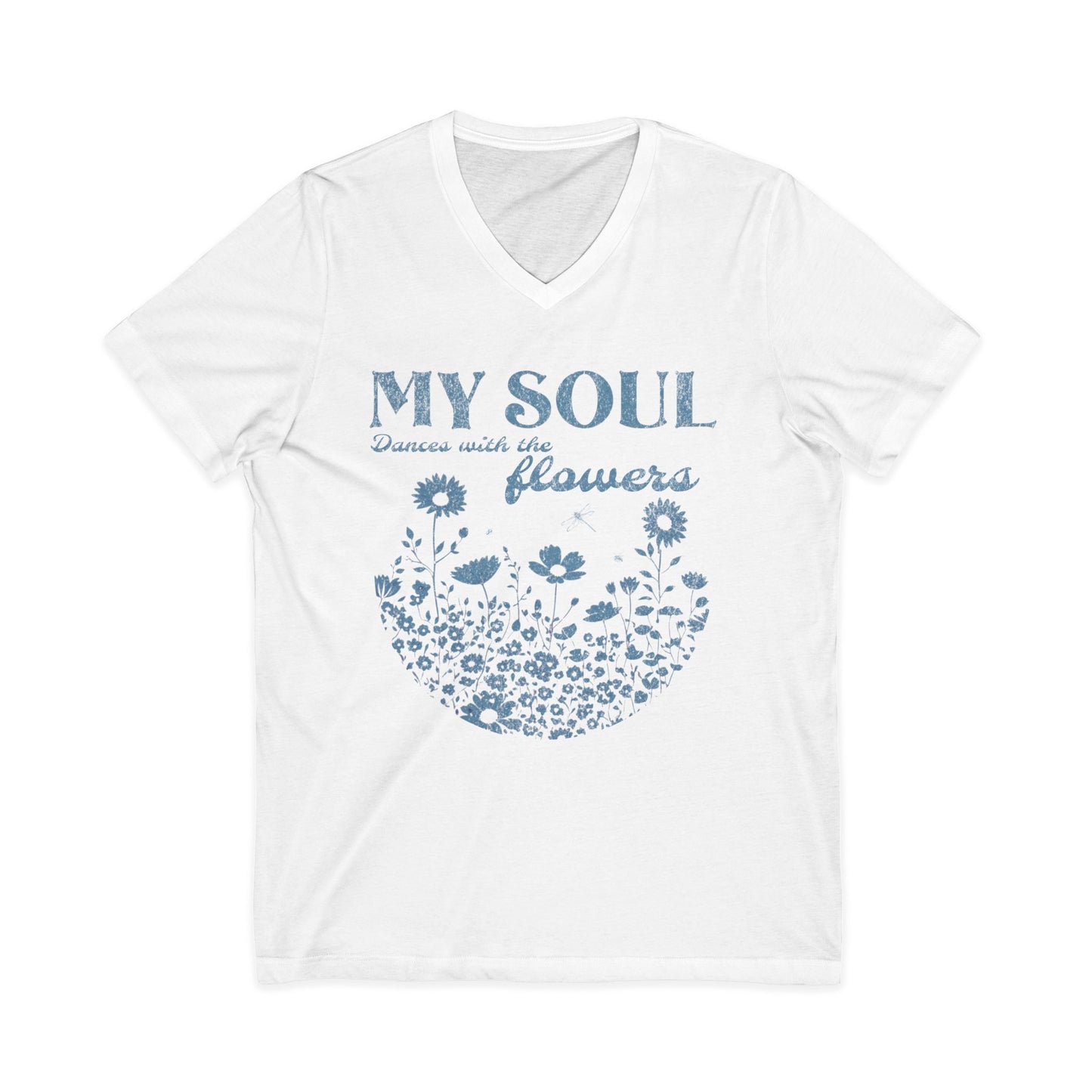 My Soul Dances With The Flowers - Short Sleeve V Neck