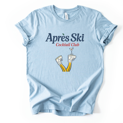 Apres Ski Cocktail Club - Bella Canvas Super Soft T Shirt