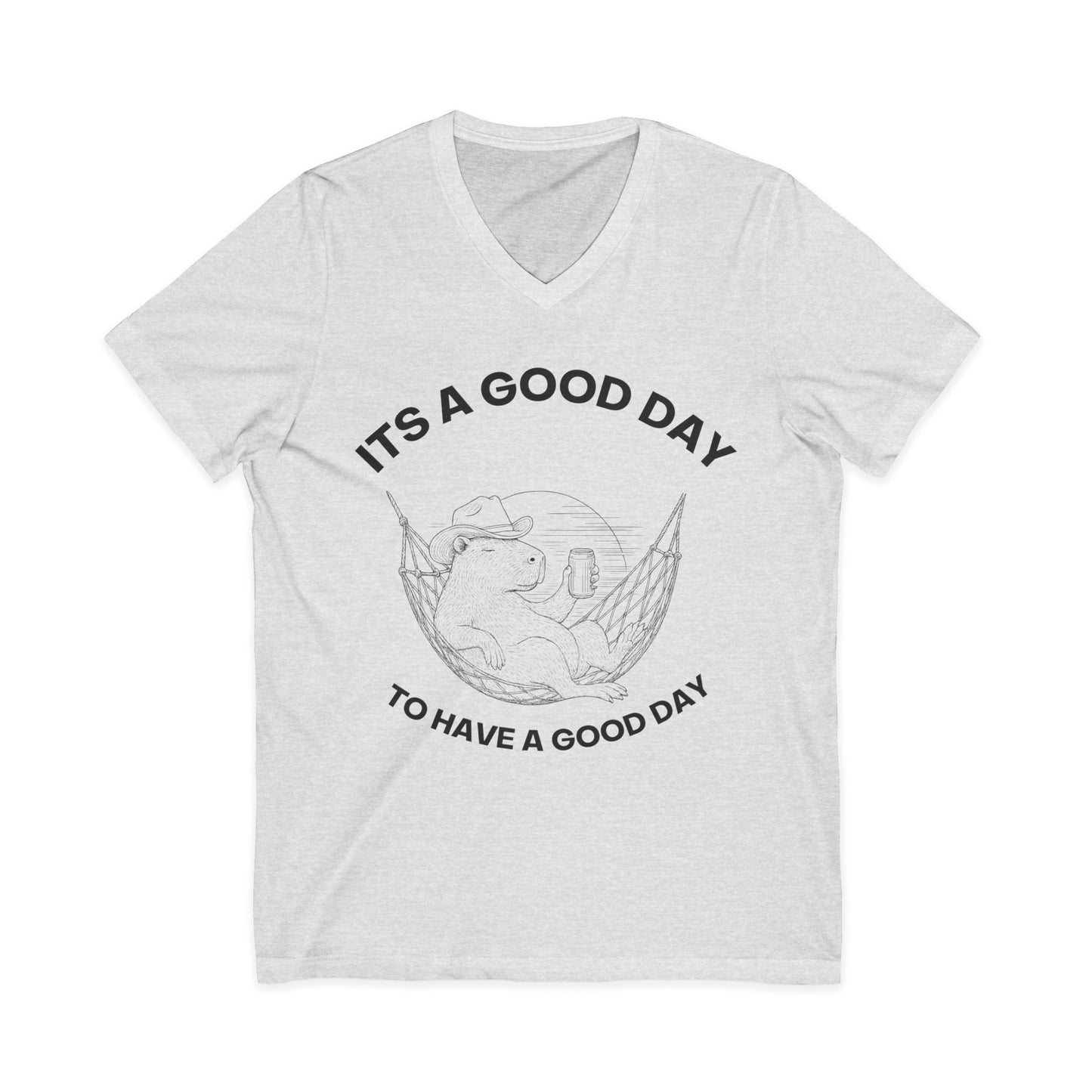 It's A Good Day To Have A Good Day  - Short Sleeve V Neck