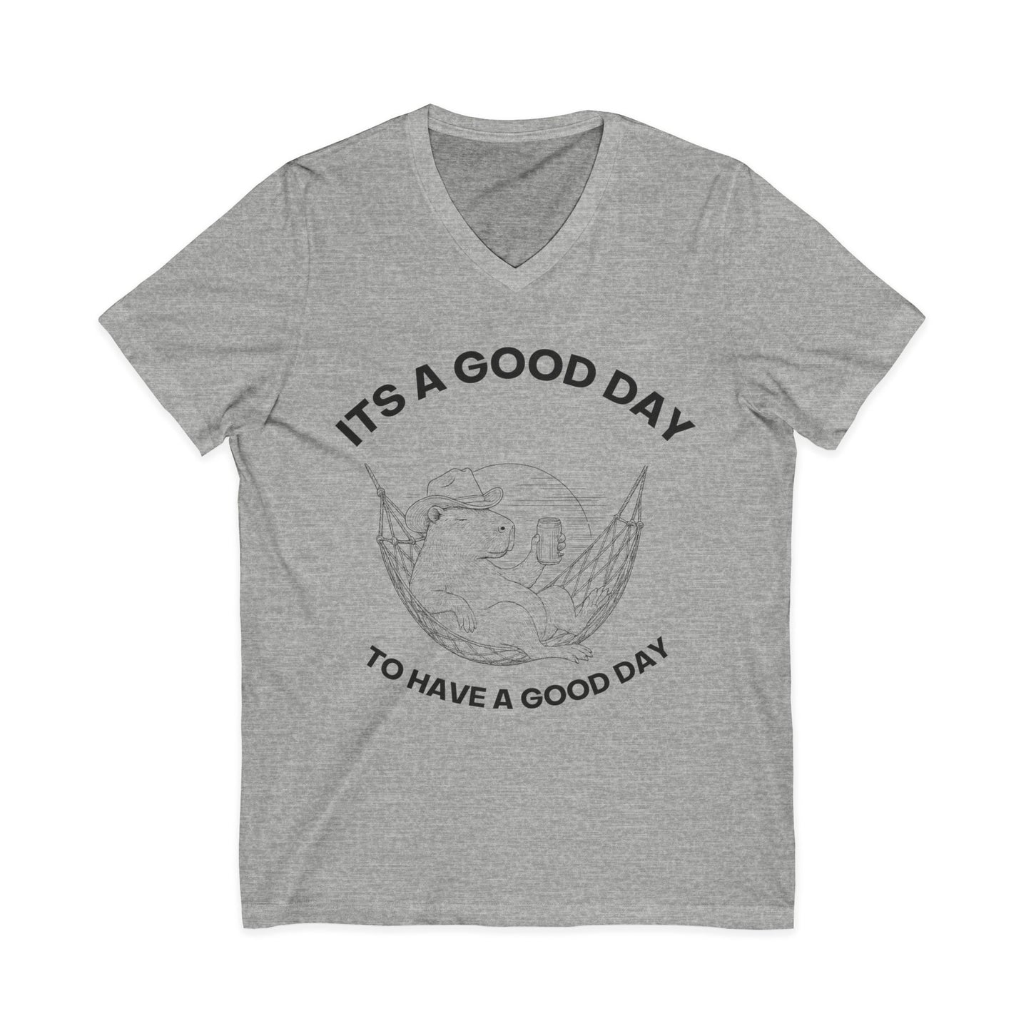 It's A Good Day To Have A Good Day  - Short Sleeve V Neck