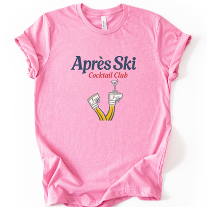 Apres Ski Cocktail Club - Bella Canvas Super Soft T Shirt