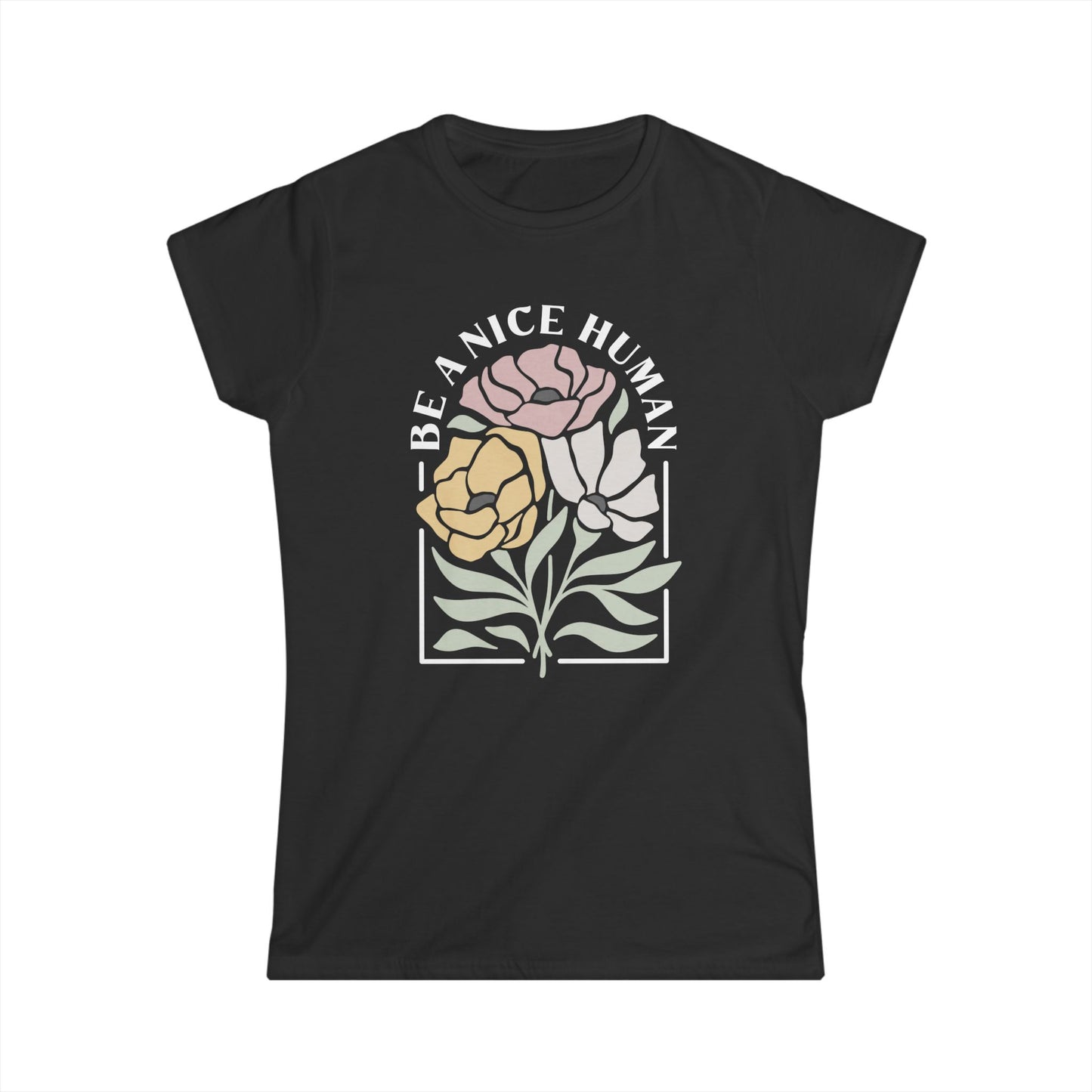 Be A Nice Human - Women's Softstyle Tee