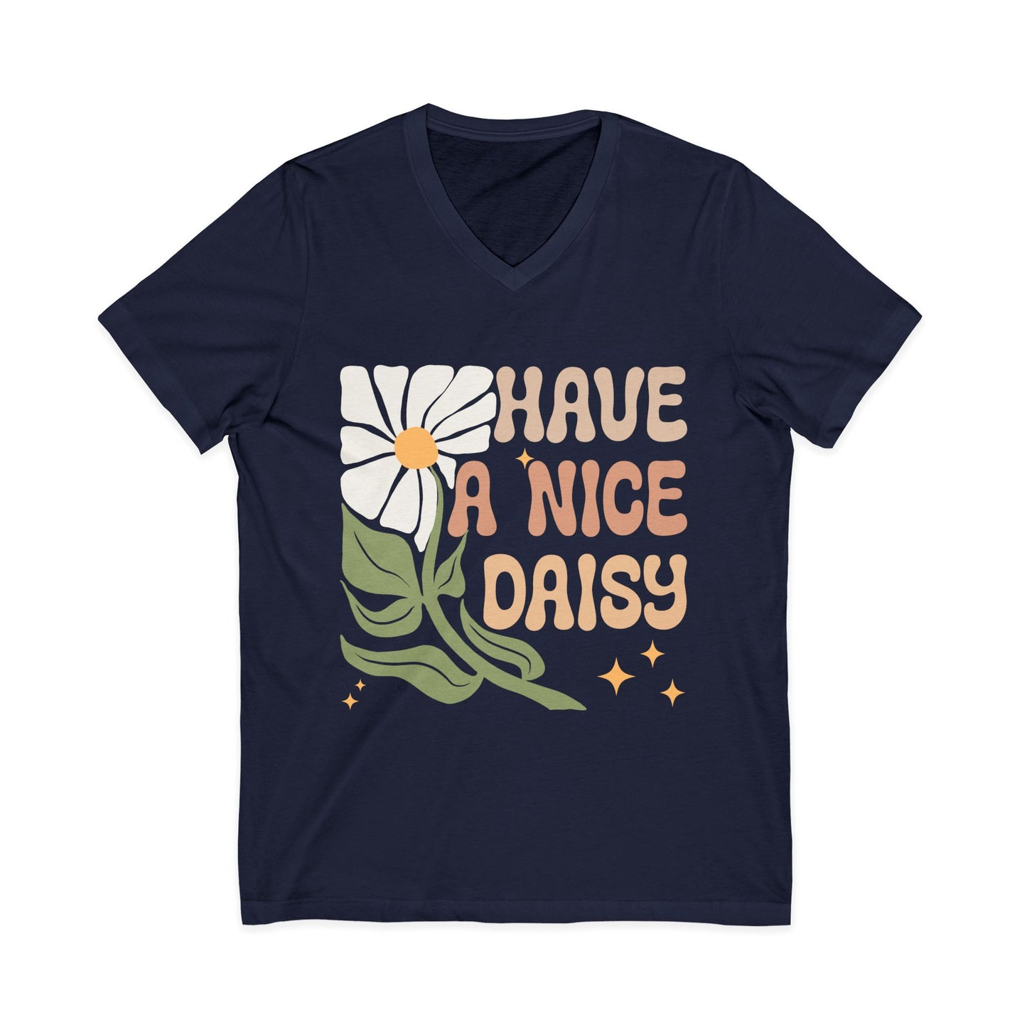 Have A Nice Daisy - Short Sleeve V Neck