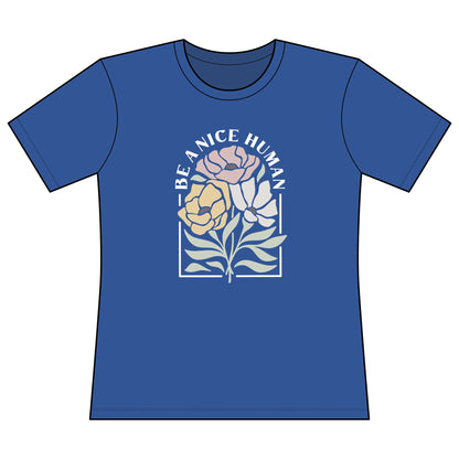 Be A Nice Human - Super Soft Women's Cut