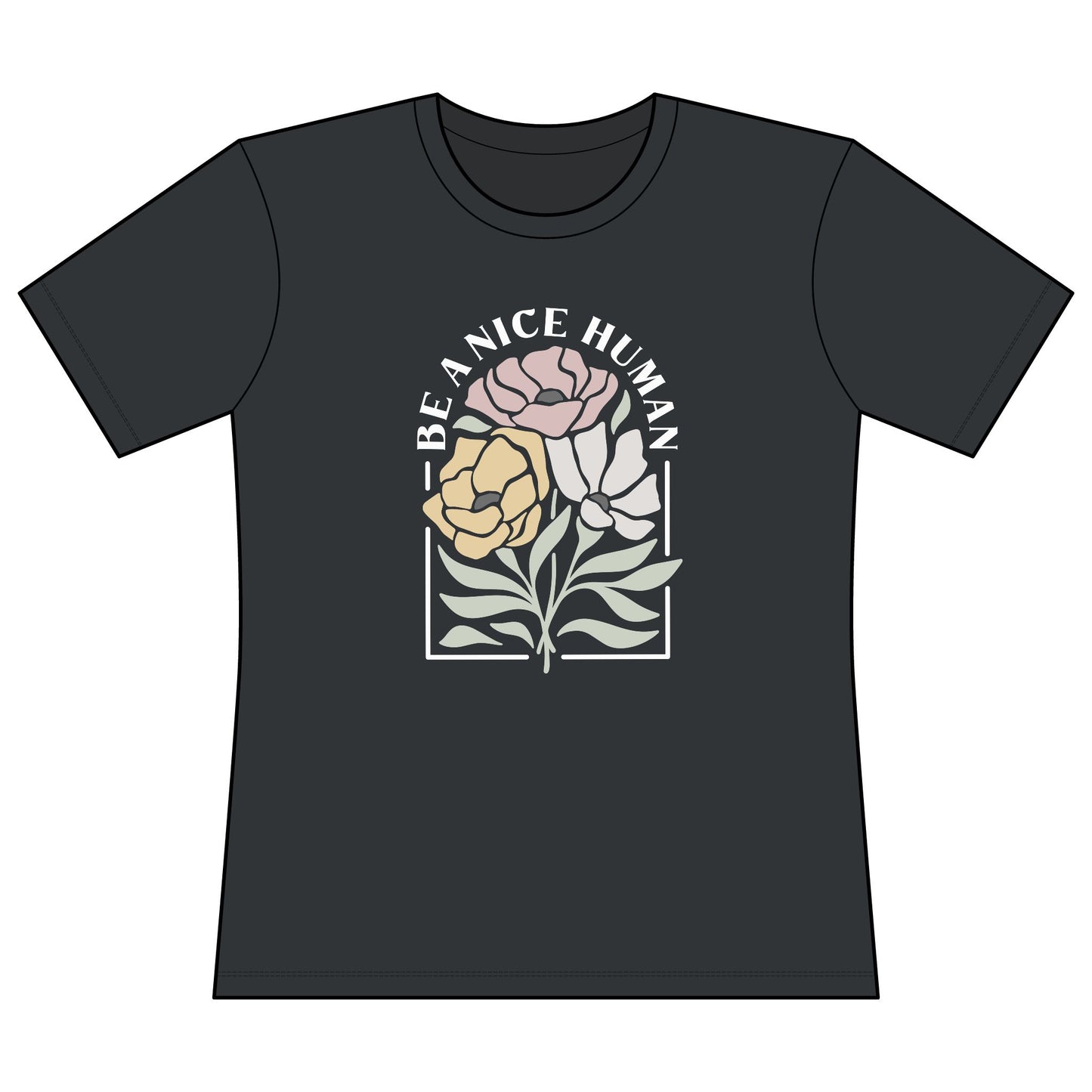 Be A Nice Human - Super Soft Women's Cut