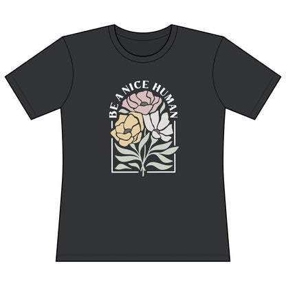Be A Nice Human - Super Soft Women's Cut
