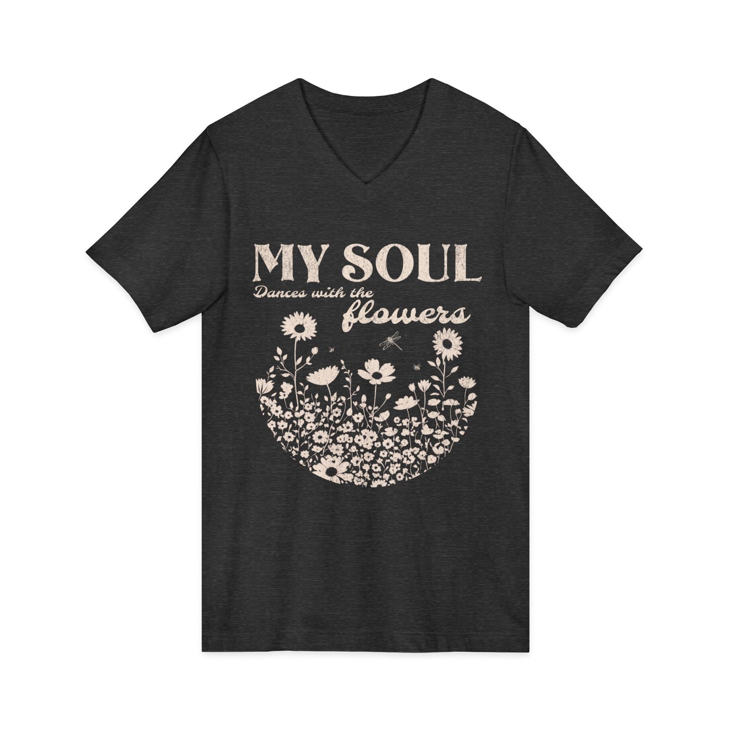 My Soul Dances With The Flowers - Short Sleeve V Neck
