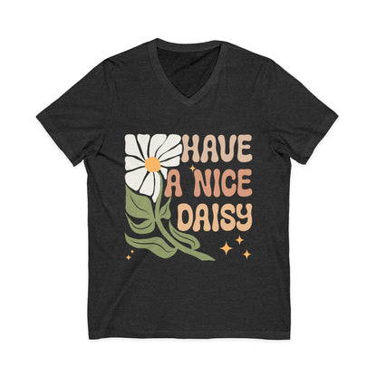 Have A Nice Daisy - Short Sleeve V Neck