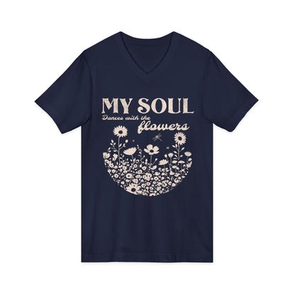 My Soul Dances With The Flowers - Short Sleeve V Neck