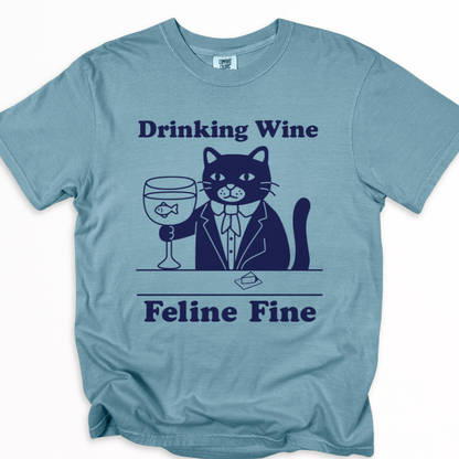 Drinking Wine, Feline Fine - Comfort Colors Relaxed Fit Premium T Shirt