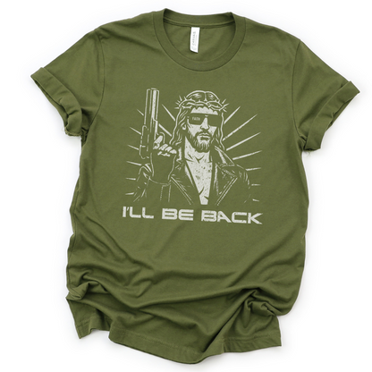 I'll Be Back - Bella Canvas Super Soft Fitted T Shirt