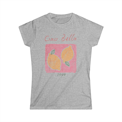 Ciao Bella Vintage Wash - Women's Softstyle Tee