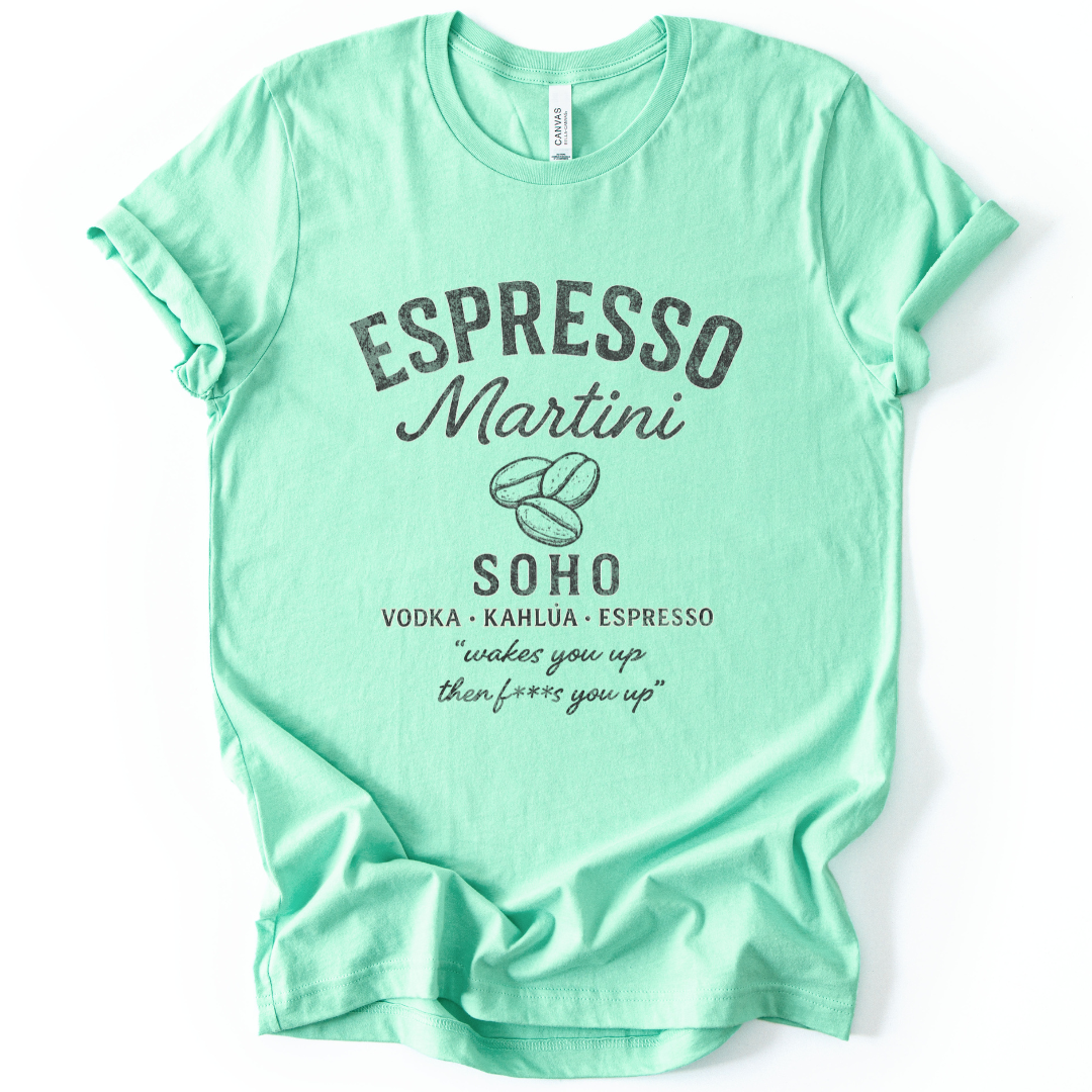 Espresso Martini, Vintage Faded Print - Bella Canvas Super Soft T Shirt