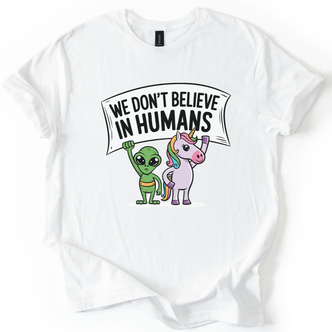 We Don't Believe In Humans