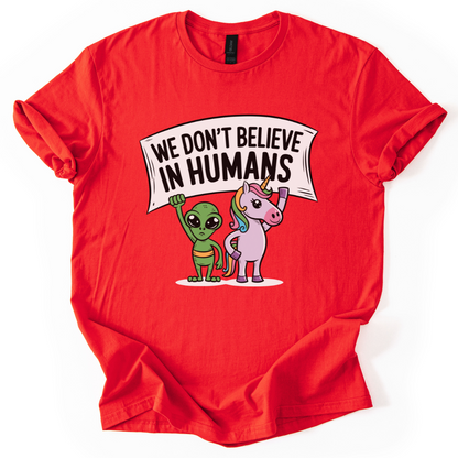 We Don't Believe In Humans