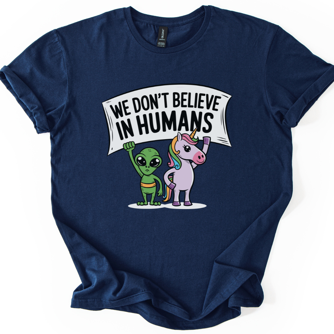 We Don't Believe In Humans