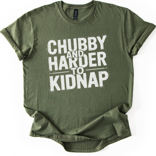 Chubby and Harder to Kidnap
