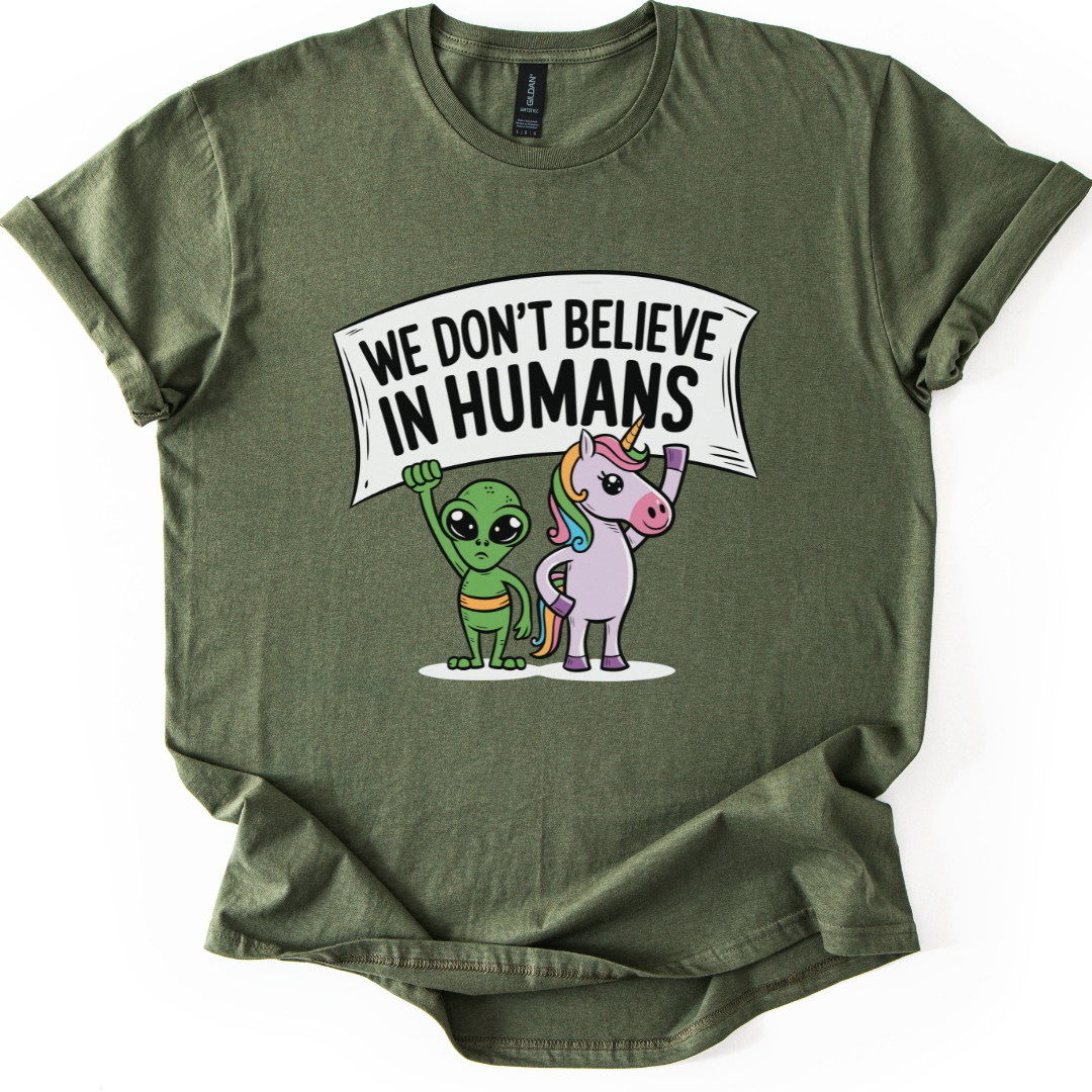 We Don't Believe In Humans