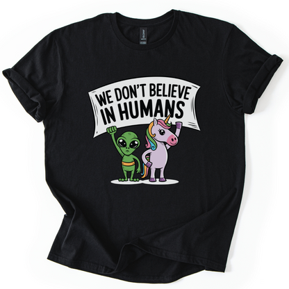 We Don't Believe In Humans