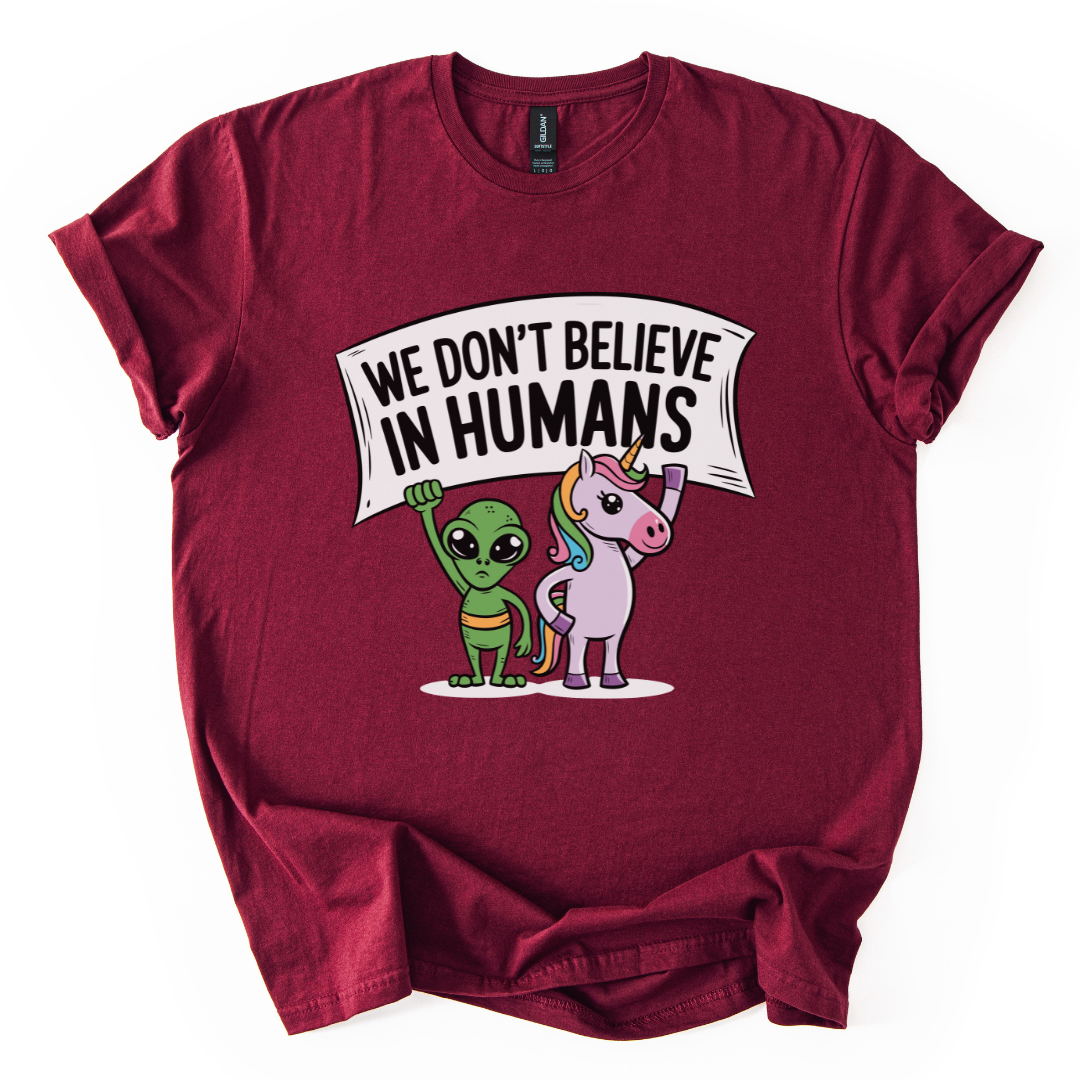 We Don't Believe In Humans