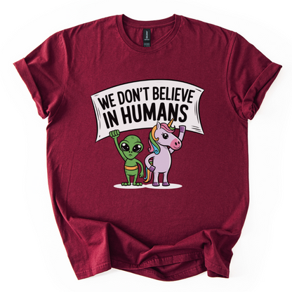 We Don't Believe In Humans