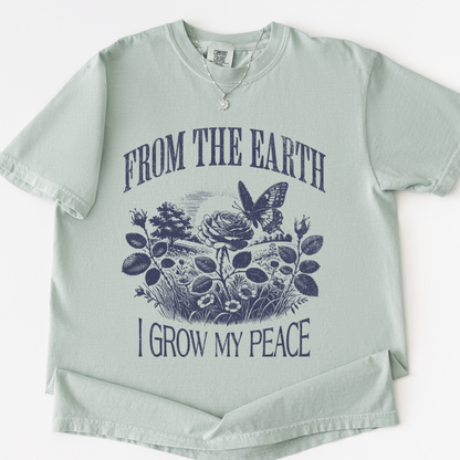From The Earth I Grow My Peace - Comfort Colors Relaxed Fit Premium T Shirt