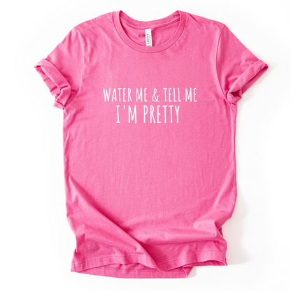 Water Me - Bella Canvas Super Soft Fitted T Shirt
