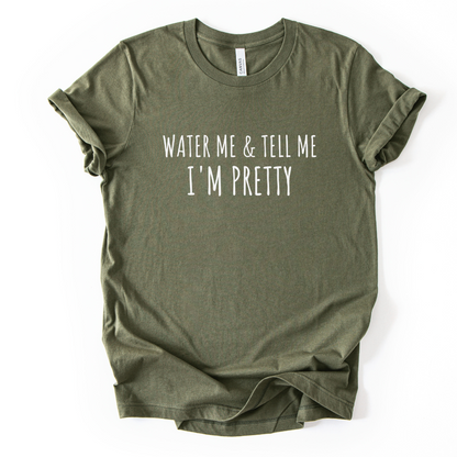 Water Me - Bella Canvas Super Soft Fitted T Shirt