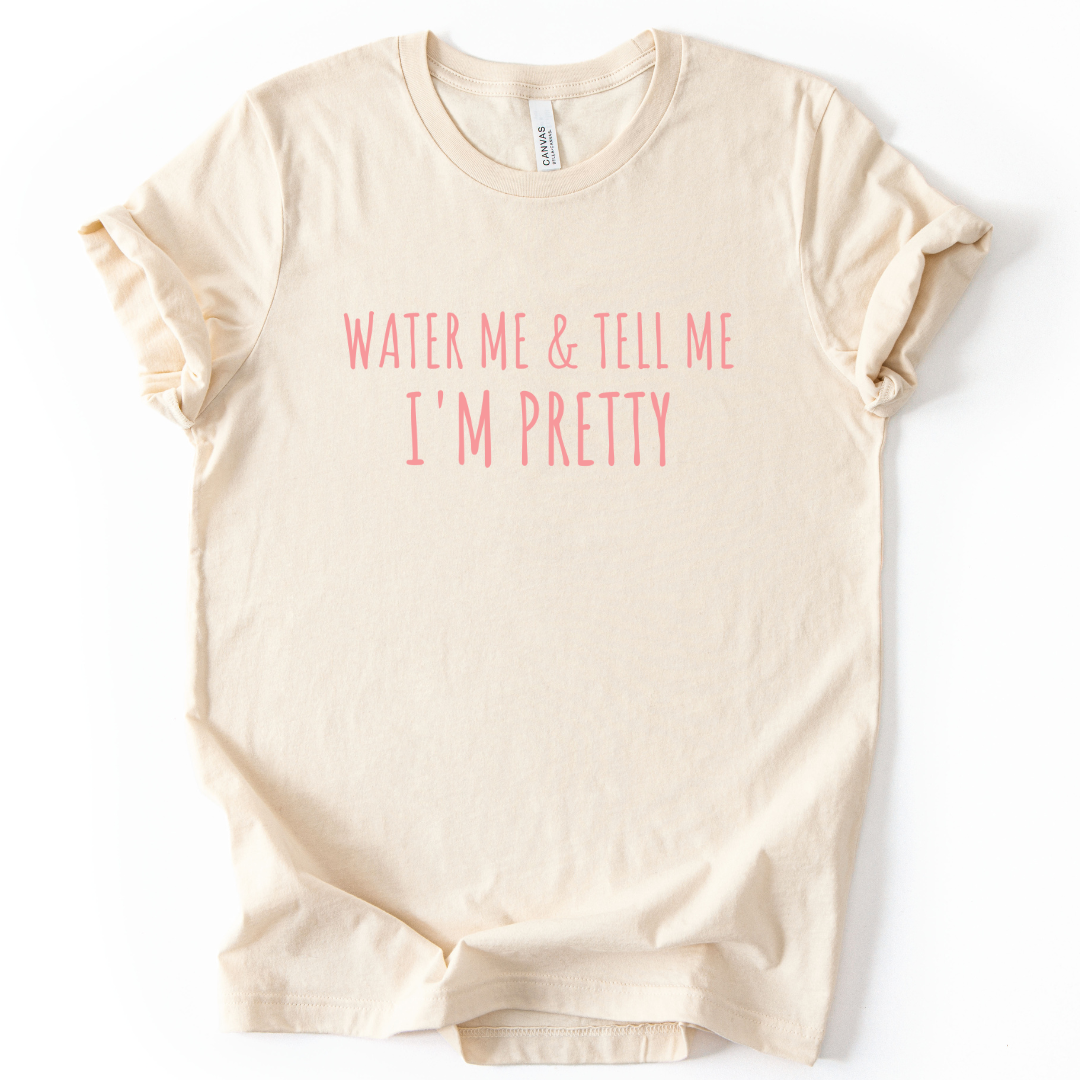 Water Me - Bella Canvas Super Soft Fitted T Shirt