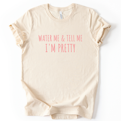 Water Me - Bella Canvas Super Soft Fitted T Shirt