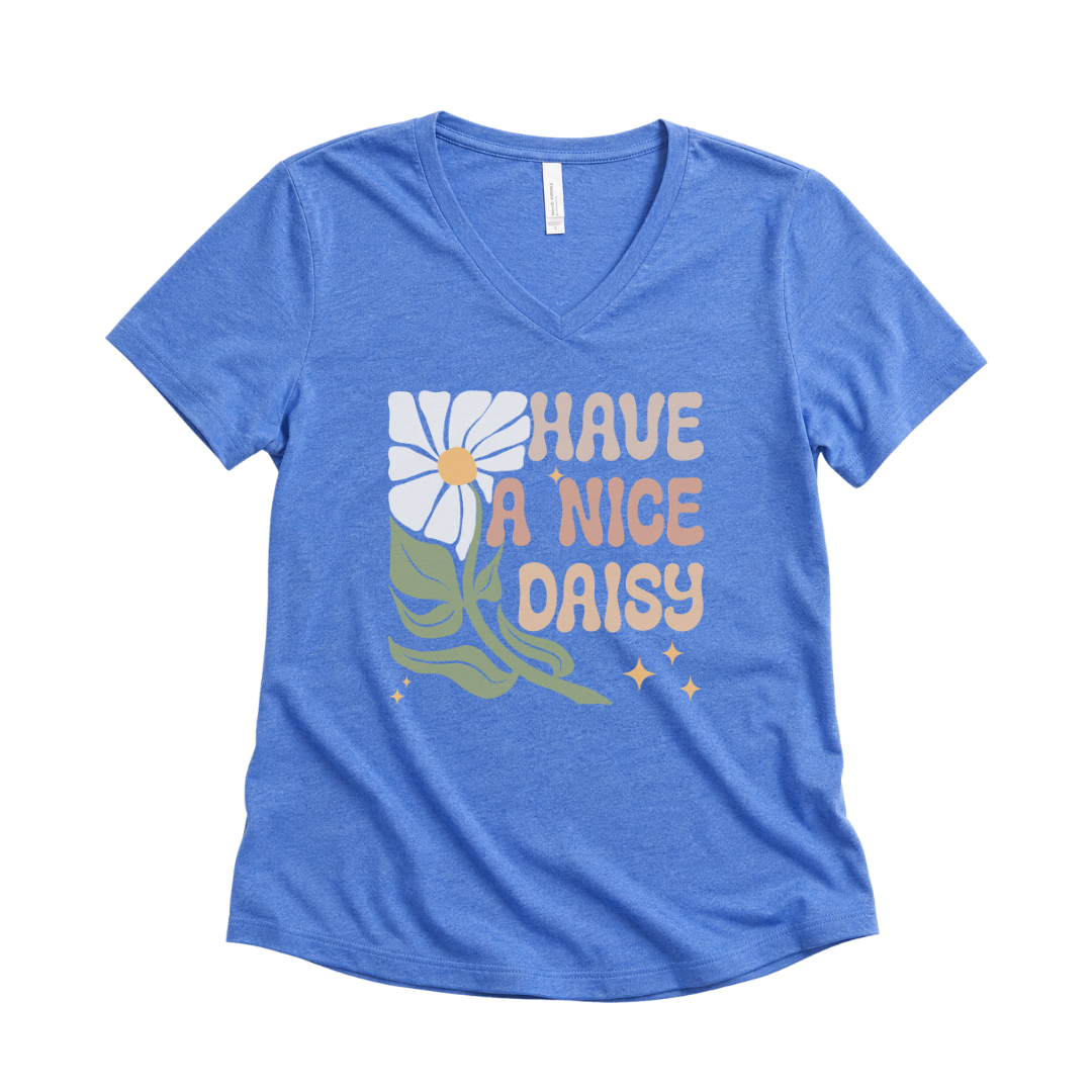 Have A Nice Daisy - Super Soft V Neck