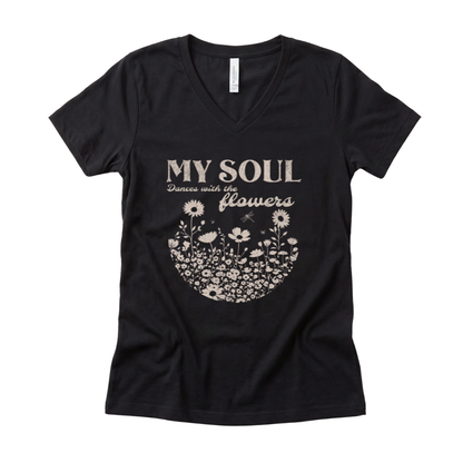 My Soul Dances With The Flowers - Super Soft V Neck