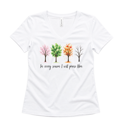In Every Season I Will Praise Him - Super Soft V Neck