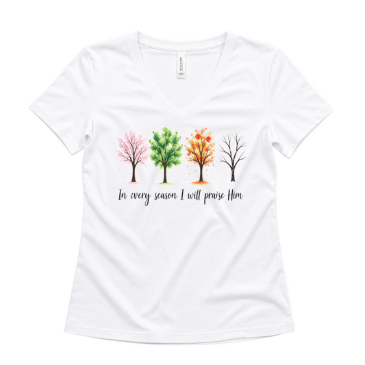 In Every Season I Will Praise Him - Super Soft V Neck
