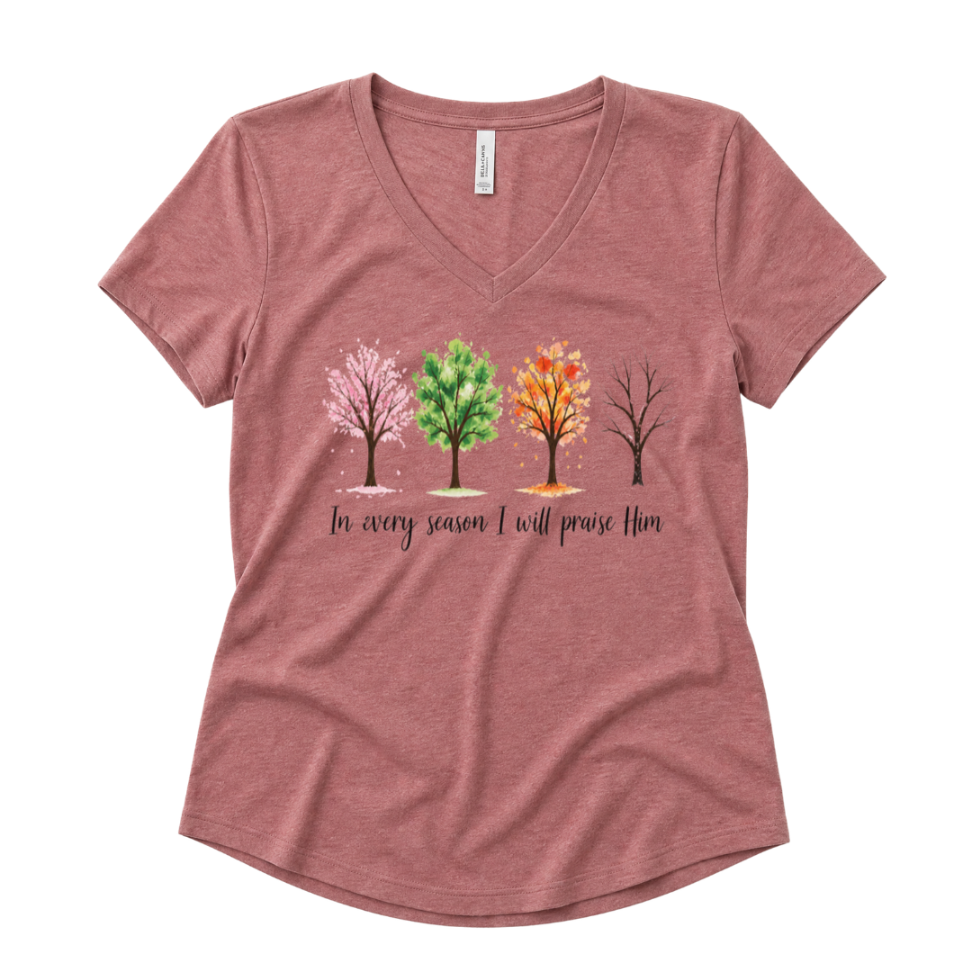 In Every Season I Will Praise Him - Super Soft V Neck
