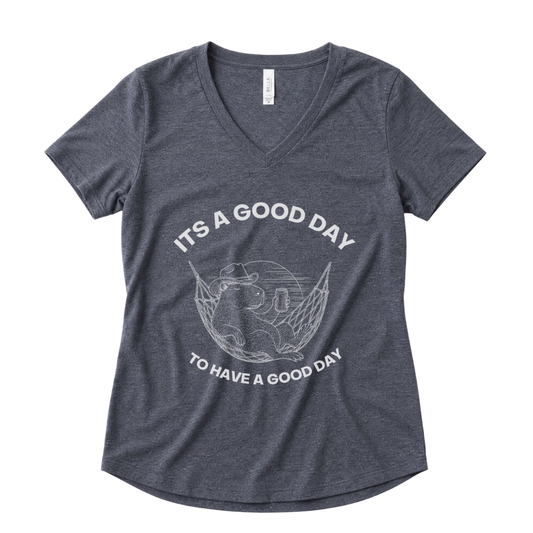 It's A Good Day To Have A Good Day - Super Soft V Neck