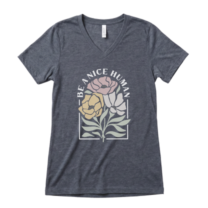 Be A Nice Human - Super Soft V Neck