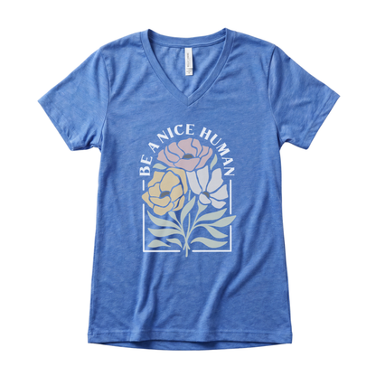 Be A Nice Human - Super Soft V Neck