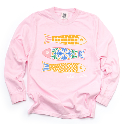 What A Catch - Comfort Colors Long Sleeve Premium T Shirt