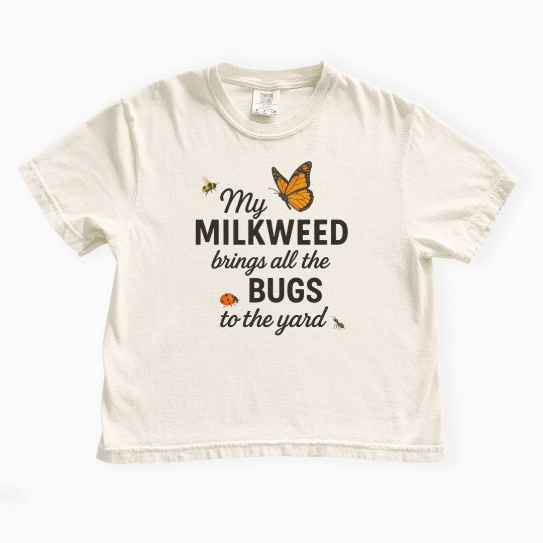 My Milkweed Brings All The Bugs To The Yard - Comfort Colors Boxy Cropped Tee