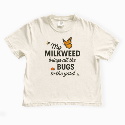 My Milkweed Brings All The Bugs To The Yard - Comfort Colors Boxy Cropped Tee