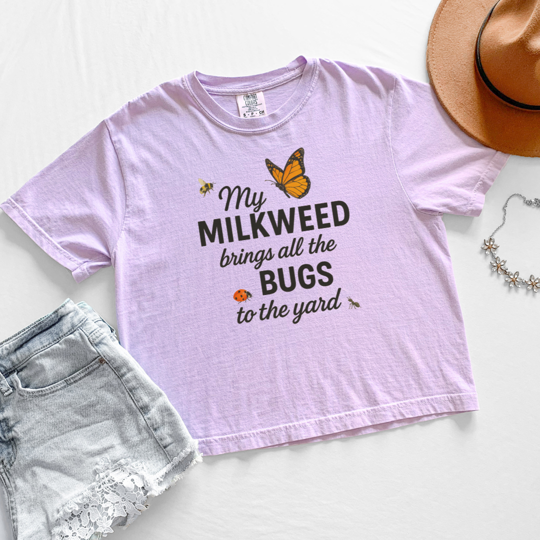 My Milkweed Brings All The Bugs To The Yard - Comfort Colors Boxy Cropped Tee