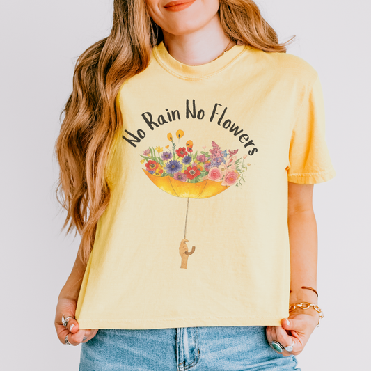No Rain No Flowers - Comfort Colors Boxy Cropped Tee